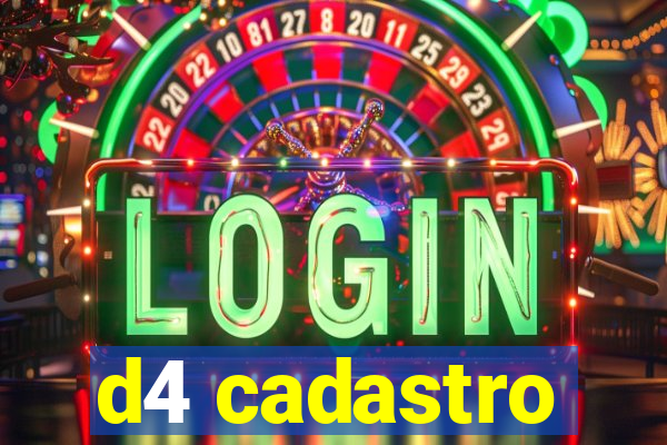 d4 cadastro